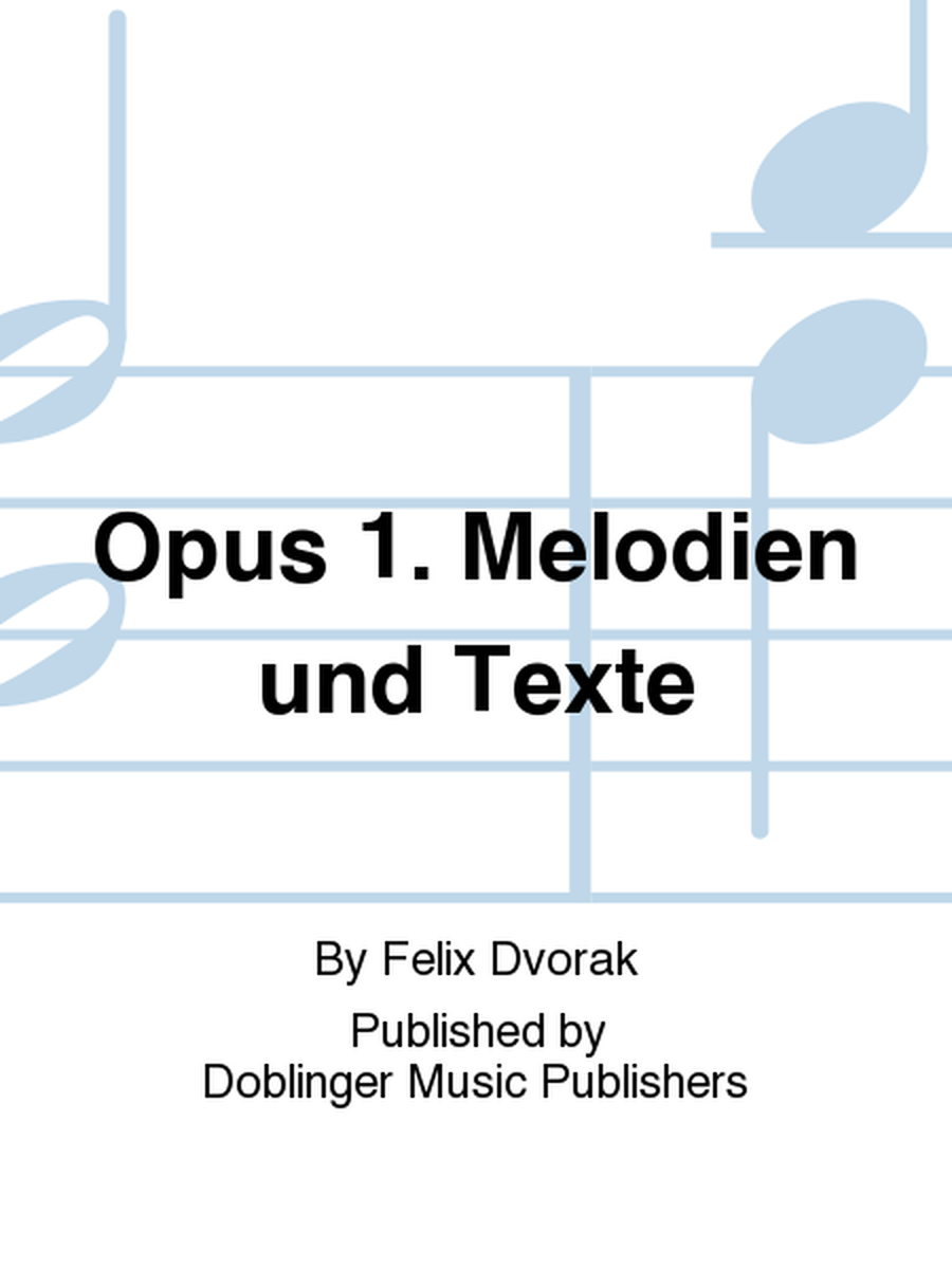 Opus 1. Melodien und Texte
