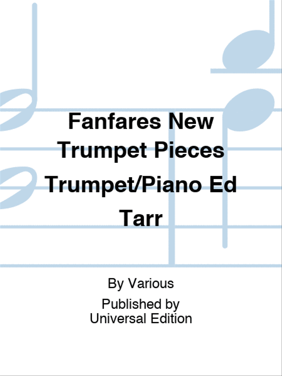Fanfares New Trumpet Pieces Trumpet/Piano Ed Tarr Trumpet Solo scores gallery preview page 1