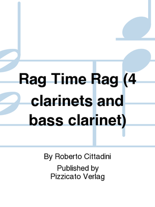 Rag Time Rag (4 clarinets and bass clarinet)