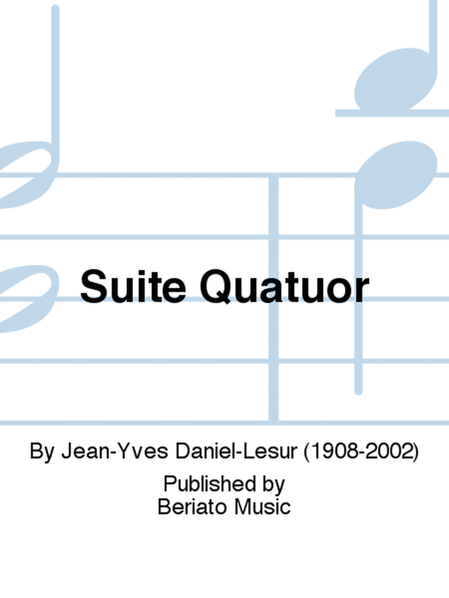 Suite Quatuor