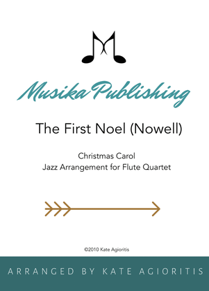 Book cover for The First Noel (Nowell) - Jazz Carol for Flute Quartet