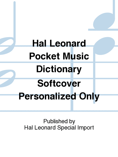Hal Leonard Pocket Music Dictionary Softcover Personalized Only