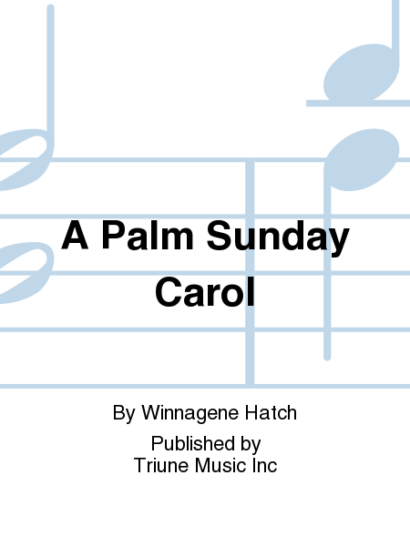 A Palm Sunday Carol image number null