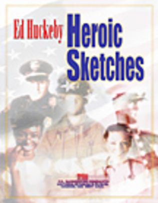 Heroic Sketches