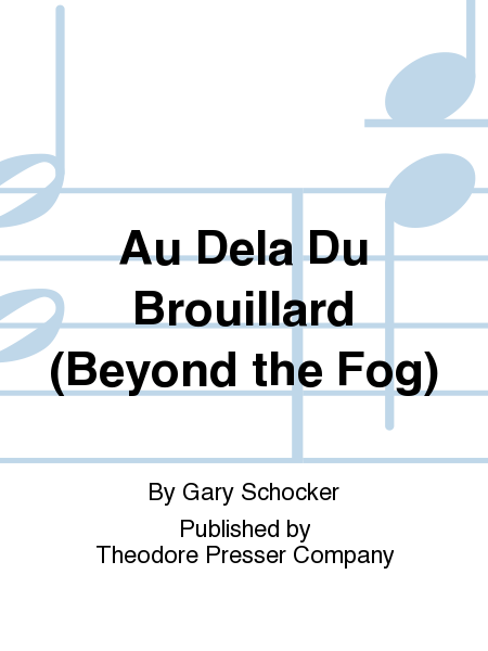 Beyond the Fog