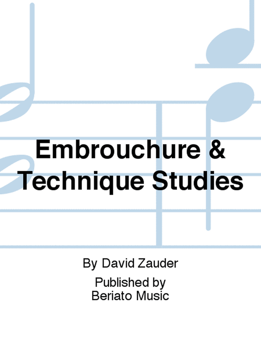 Embrouchure & Technique Studies