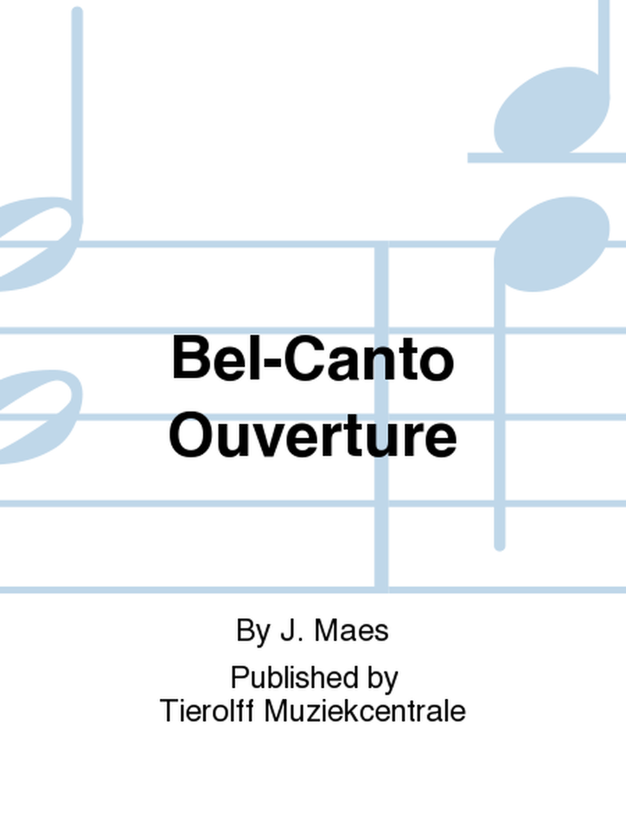 Bel Canto - Ouverture