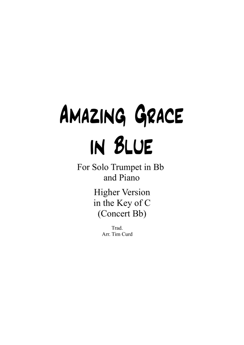 Amazing Grace in Blue for Trumpet in Bb and Piano HIGH VERSION in the key of C (Concert Bb) image number null