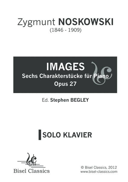 Images, Sechs Charakterstucke fur Piano, Opus 27