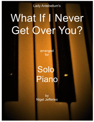 Book cover for What If I Never Get Over You