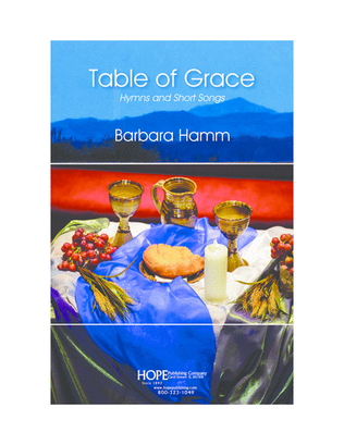 Table of Grace: Hymns and Short Songs