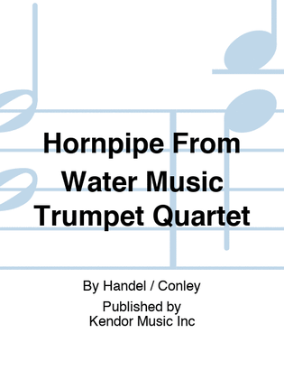 Book cover for Hornpipe From Water Music Trumpet Quartet