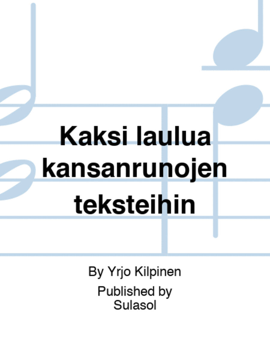 Kaksi laulua kansanrunojen teksteihin Voice Solo scores gallery preview page 1