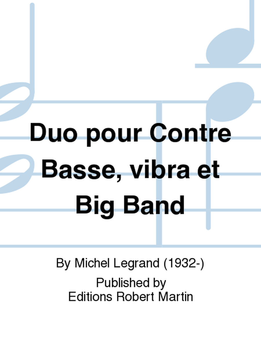 Duo pour Contre Basse, vibra et Big Band