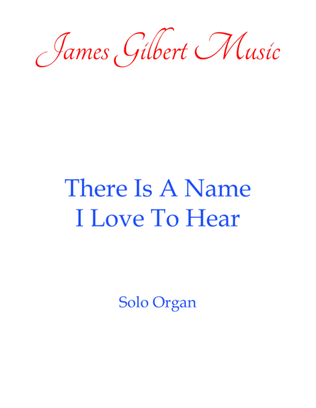 Book cover for There Is A Name I Love To Hear