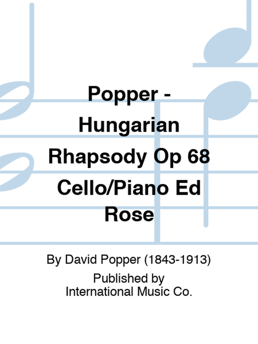 Popper - Hungarian Rhapsody Op 68 Cello/Piano Ed Rose
