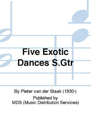FIVE EXOTIC DANCES S.Gtr