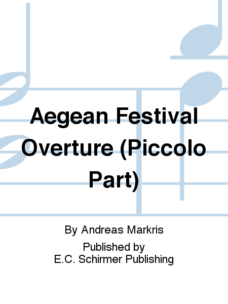 Aegean Festival Overture (Piccolo Part)