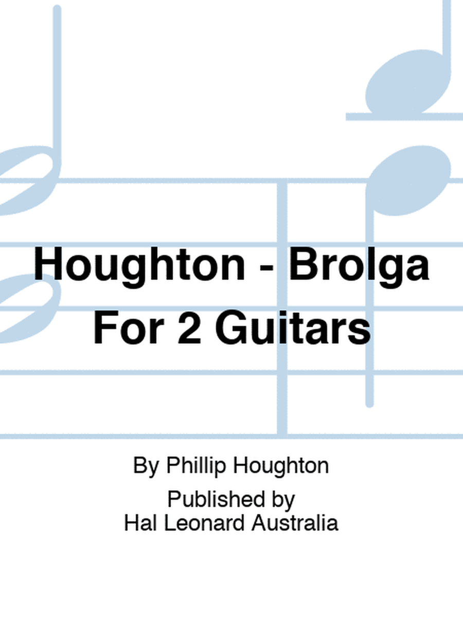 Houghton - Brolga For 2 Guitars