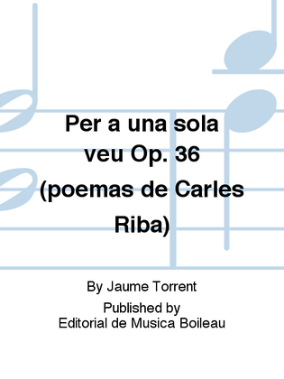 Per a una sola veu Op. 36 (poemas de Carles Riba)