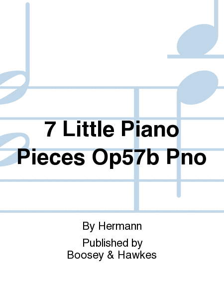 7 Little Piano Pieces Op57b Pno