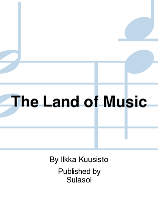 The Land of Music