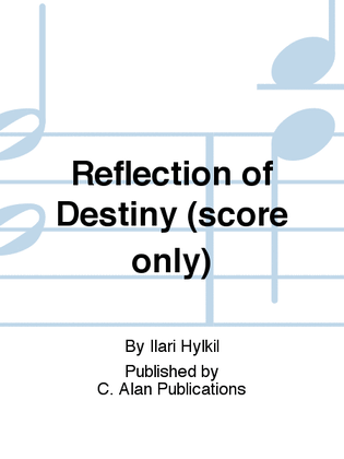 Reflection of Destiny (score only)