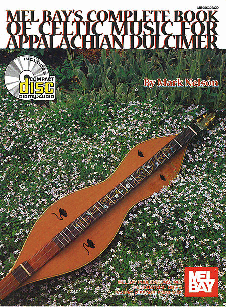 Complete Book of Celtic Music for Appalachian Dulcimer