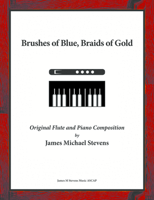 Brushes of Blue, Braids of Gold - Flute and Piano