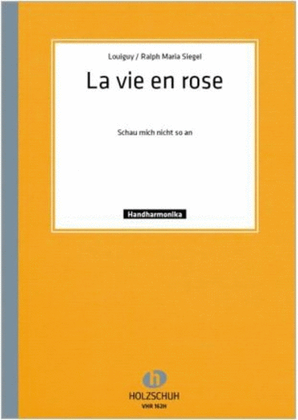 La vie en rose (Schau mich bitte nicht so an)