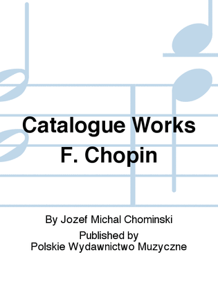 Catalogue Works F. Chopin