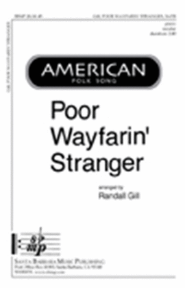 Book cover for Poor Wayfarin' Stranger - SATB Octavo