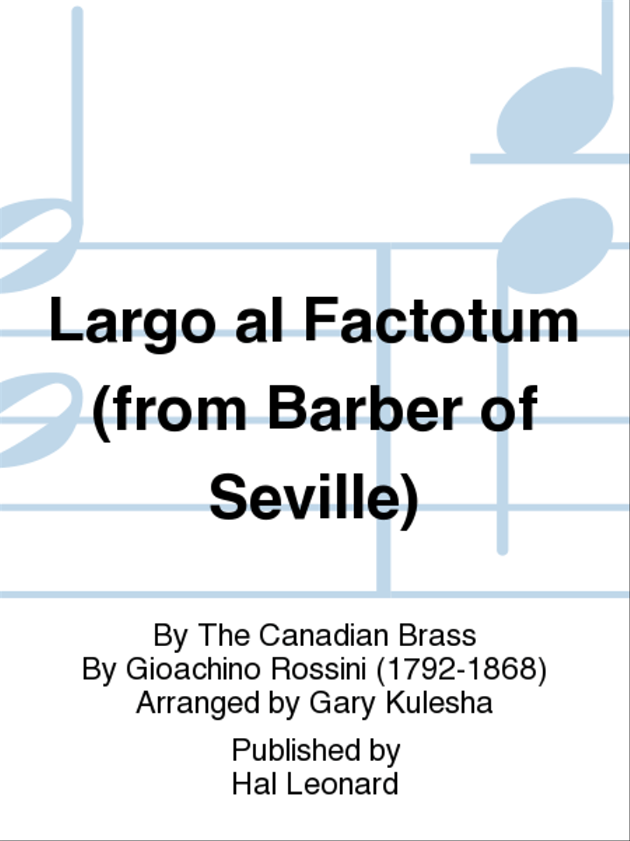 Largo al Factotum (from Barber of Seville)