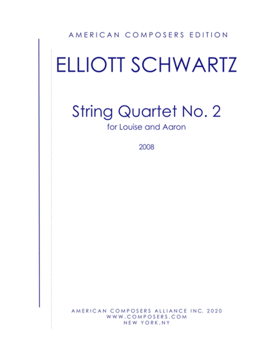 [Schwartz] String Quartet No. 2: For Louise and Aaron