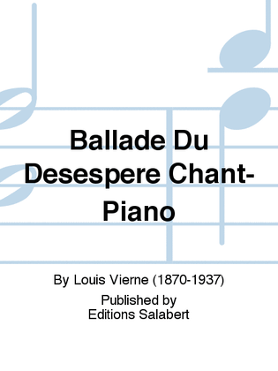 Book cover for Ballade Du Desespere Chant-Piano
