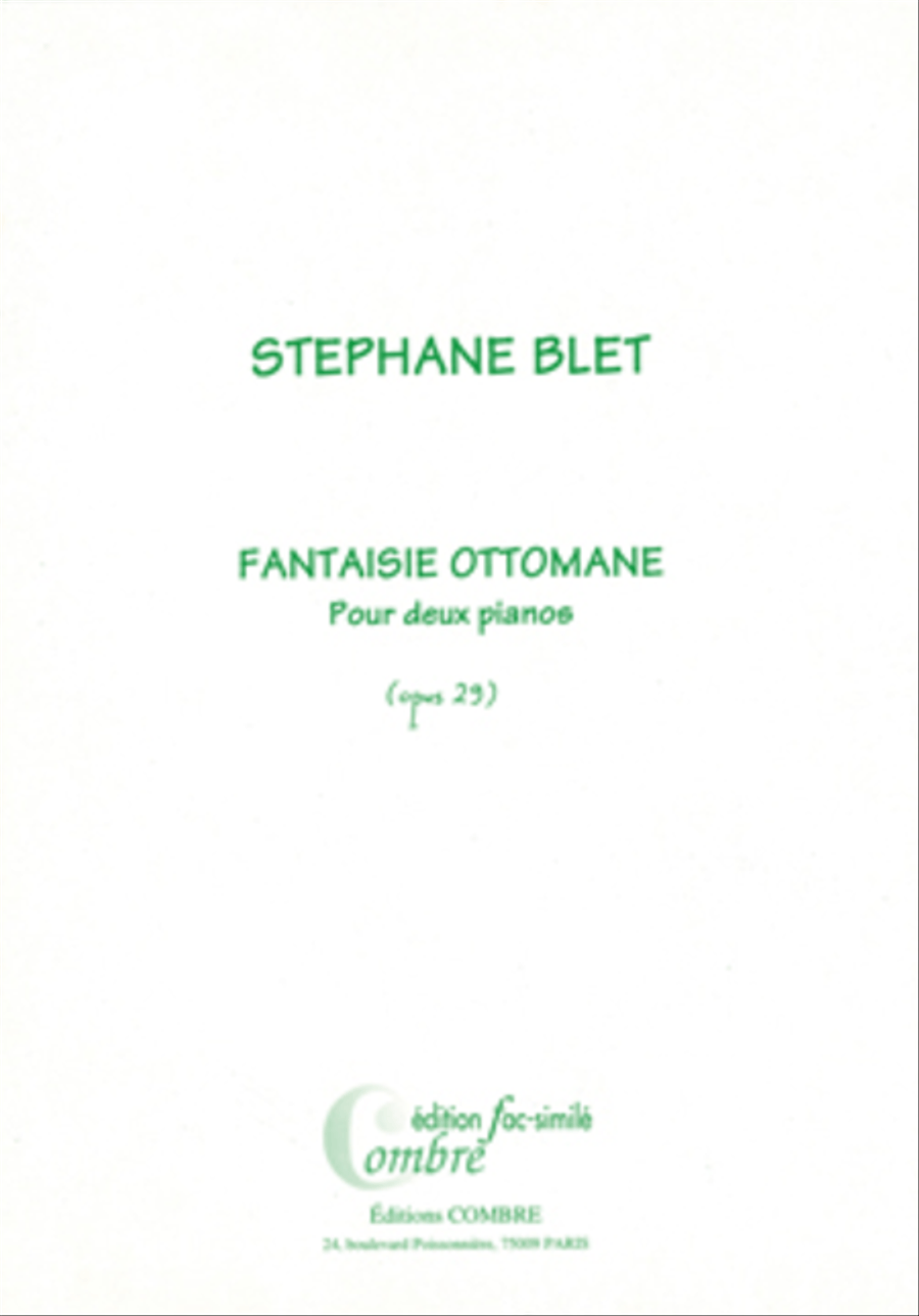 Fantaisie ottomane Op. 29 (fac-simile)