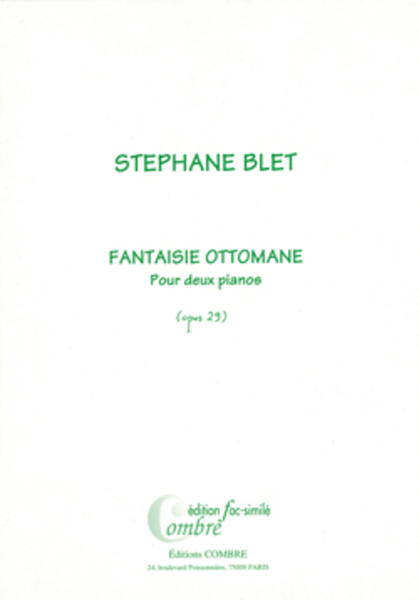 Fantaisie ottomane Op. 29 (fac-simile)