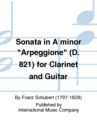 Book cover for Sonata In A Minor, D. 821 (Arpeggione) For Guitar And Clarinet