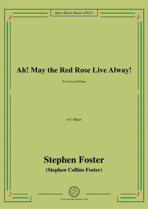Book cover for S. Foster-Ah!May the Red Rose Live Alway!,in C Major