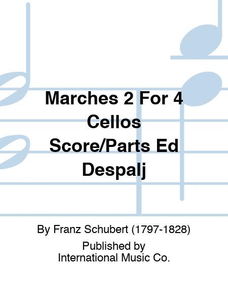 Marches 2 For 4 Cellos Score/Parts Ed Despalj