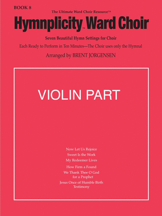 Book cover for Hymnplicity Ward Choir - Book 8 Violin Parts