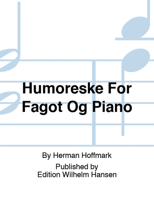Humoreske For Fagot Og Piano