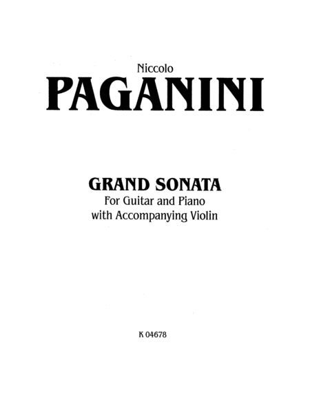 Paganini: Grand Sonata for Guitar and Piano with Accompanying Violin