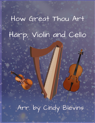 Book cover for How Great Thou Art, for Harp, Violin and Cello