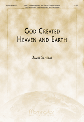 God Created Heaven and Earth (Choral Score)