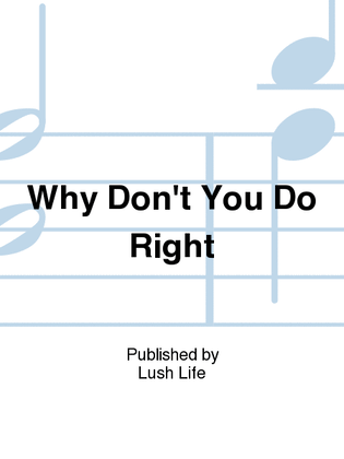 Book cover for Why Don't You Do Right