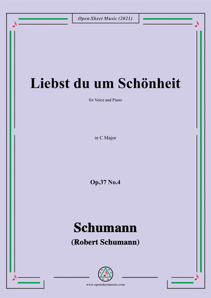 Schumann-Liebst du um Schonheit,Op.37 No.4,in C Major,for Voice and Piano