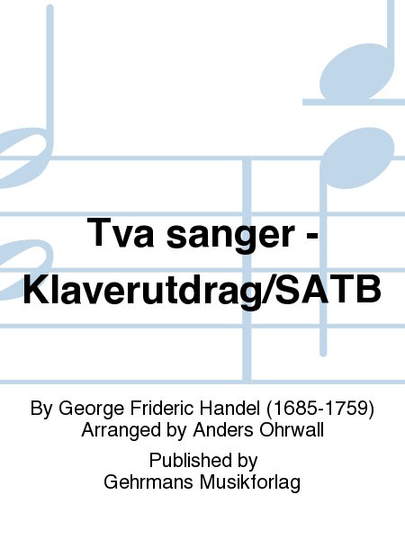 Tva sanger - Klaverutdrag/SATB