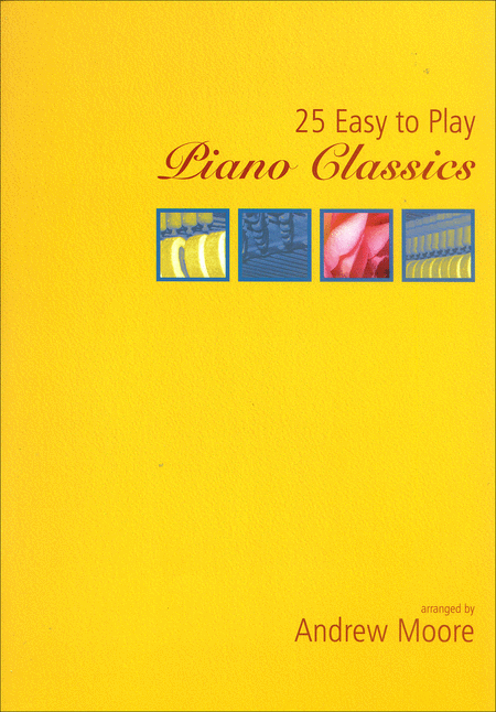 25 Easy to Play Piano Classics