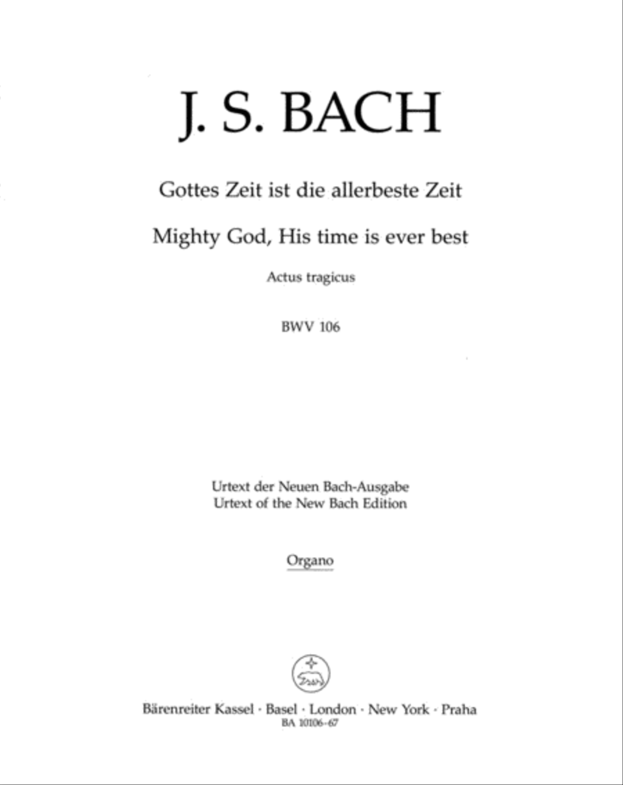 Mighty God, His time is ever best BWV 106 'Actus tragicus' by Johann